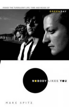 Image of Nobody Likes You by Marc Spitz Hardback