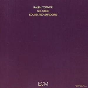 image of Solstice Sound And Shadows by Ralph Towner CD Album