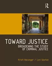 Image of Toward Justice Broadening the Study of Criminal Justice