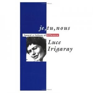 Image of Je Tu Nous by Luce Irigaray Book