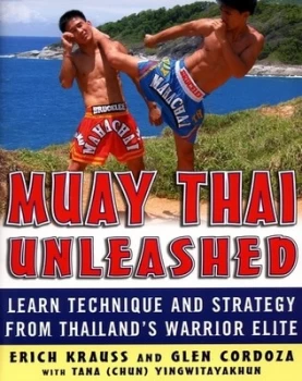 Image of Muay Thai Unleashed by Erich Krauss Paperback