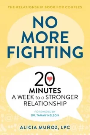 Image of No More Fighting The Relationship Book for Couples by Alicia Muoz