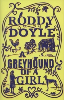 Image of A Greyhound of a Girl by Roddy Doyle Hardback