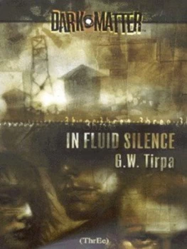 Image of In Fluid Silence by G. W Tirpa Book