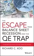 Image of escape from balance sheet recession and the qe trap a hazardous road for th