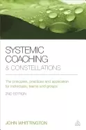 Image of systemic coaching and constellations the principles practices and applicati
