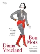 Image of diana vreeland bon mots words of wisdom from the empress of fashion
