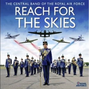 Image of Reach for the Skies by The Central Band of The Royal Air Force CD Album