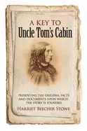 Image of key to uncle toms cabin presenting the original facts and documents upon wh