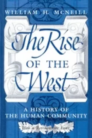 Image of rise of the west a history of the human community with a retrospective essa