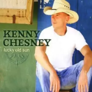 image of Lucky Old Sun by Kenny Chesney CD Album