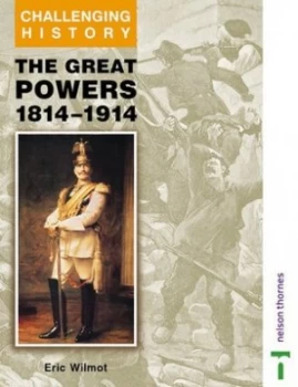 Image of The Great Powers 1814-1914 by Eric Wilmot Paperback