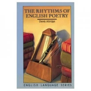 Image of The Rhythms of English Poetry by Derek Attridge Paperback