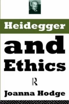 Image of Heidegger and Ethics by Joanna Hodge Book