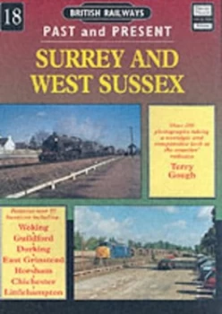Image of British Railways Past and Present. No. 18 Surrey and West Sussex by Terry Gough Paperback