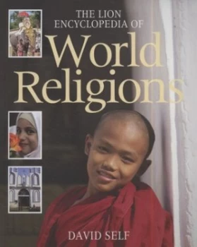 Image of The Lion Encyclopedia of World Religions by David Self Book