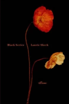 Image of Black Series by Laurie Sheck Book