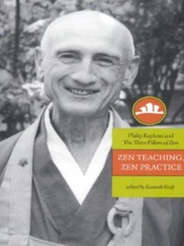Image of Zen Teaching Zen Practice by Kenneth Kraft Book