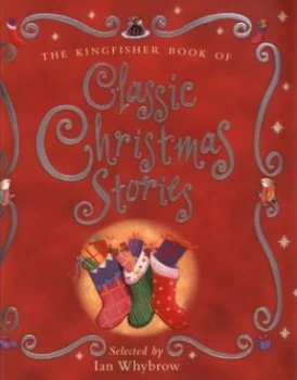 Image of The Kingfisher Book of Classic Christmas Stories by Ian Whybrow Paperback