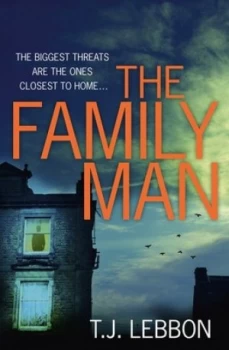 Image of The Family Man by T.J Lebbon Paperback