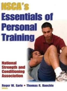 Image of Nscas Essentials of Personal Training by Roger W Earle and Thomas R Baechle and National Strength and Conditioning Association Book