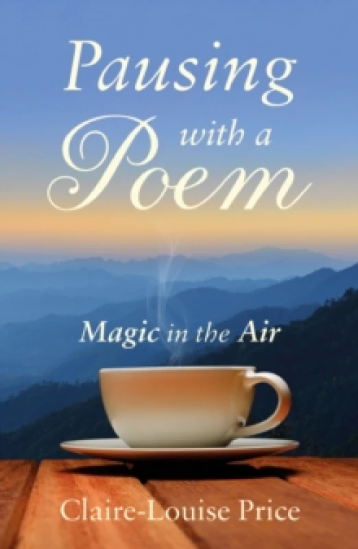 Image of Pausing With A Poem : Magic in the Air Paperback / softback