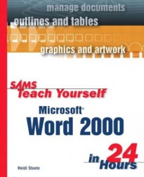 Image of Sams Teach Yourself Microsoft Word 2000 in 24 Hours by Heidi Steele Paperback