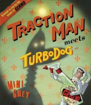 Image of Traction Man meets Turbodog by Mini Grey
