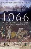 Image of 1066 a guide to the battles and the campaigns