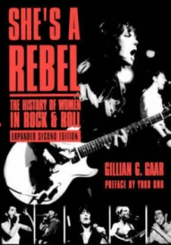 Image of Shes a Rebel by Gillian G Gaar Book