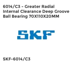 image of 6014/C3 - Greater Radial Internal Clearance Deep Groove Ball Bearing 70X110X20MM