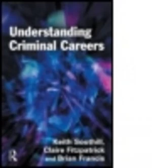 Image of Understanding Criminal Careers by Keith Soothill Paperback