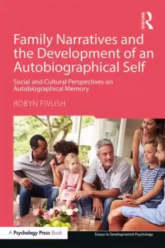 Image of Family Narratives and the Development of an Autobiographical SelfSocial and Cultural Perspectives on Autobiographical Memory
