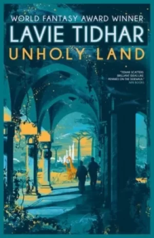 Image of Unholy land by Lavie Tidhar