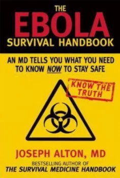 Image of The Ebola Survival Handbook by Joseph Alton Hardback
