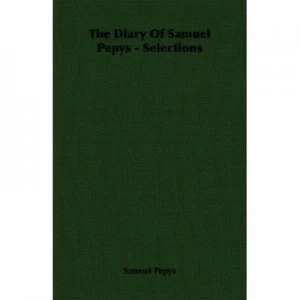 Image of Diary of Samuel Pepys - Selections by Samuel Pepys Paperback