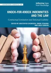 Image of Knock-for-Knock Indemnities and the Law Contractual Limitation and Delictual Liability