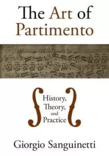 Image of The Art of Partimento : History, Theory, and Practice