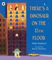 Image of There's a Dinosaur on the 13th Floor