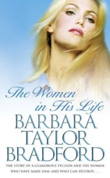 Image of The Women in His Life by Barbara Taylor Bradford Paperback