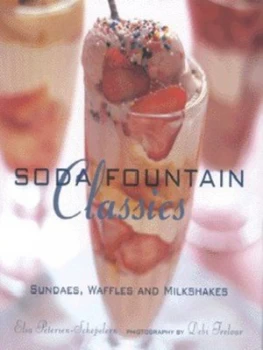 Image of Soda Fountain Classics by Elsa Petersen-Schepelern and Debi Treloar Hardback