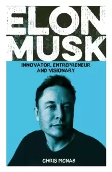 Image of Elon Musk : Innovator, Entrepreneur and Visionary