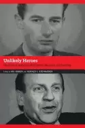 Image of unlikely heroes the place of holocaust rescuers in research and teaching