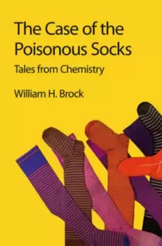 Image of The case of the poisonous socks by William H Brock