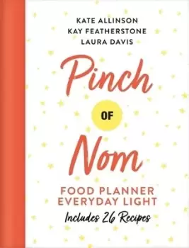 Image of Pinch of Nom Food Planner Everyday Light by Kay Featherstone