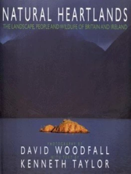 Image of Natural Heartlands by David Woodfall and Kenneth Taylor Hardback