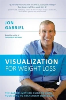 Image of Visualization for Weight Loss by Jon Gabriel Paperback
