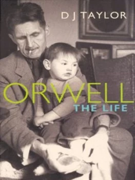 Image of Orwell by D. J Taylor Hardback