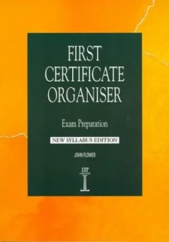 Image of First Certificate Organiser by John Flower and Vicki Lywood Last Paperback