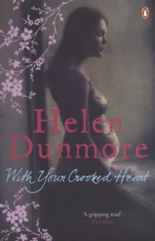 Image of With Your Crooked Heart by Helen Dunmore Paperback